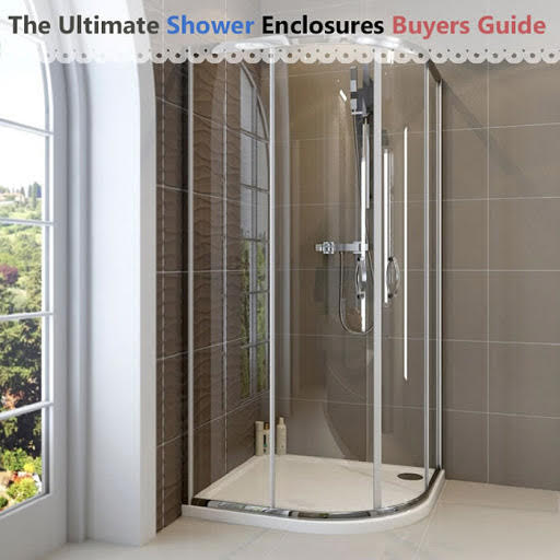 The Ultimate Shower Enclosures Buyers Guide